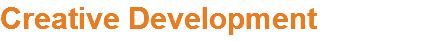 Creative Development