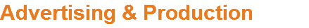 Advertising & Production