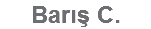 Barış C.